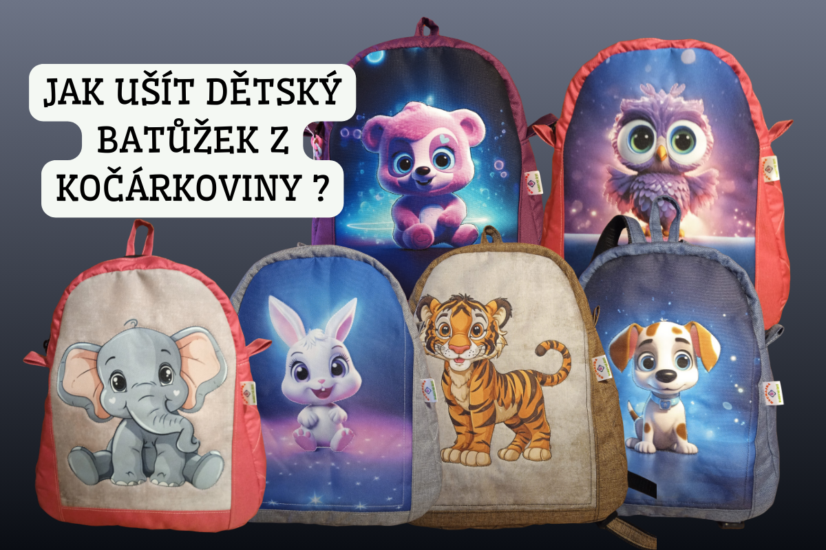 Jak ušít dětský batůžek z kočárkoviny – kompletní průvodce pro začátečníky i pokročilé