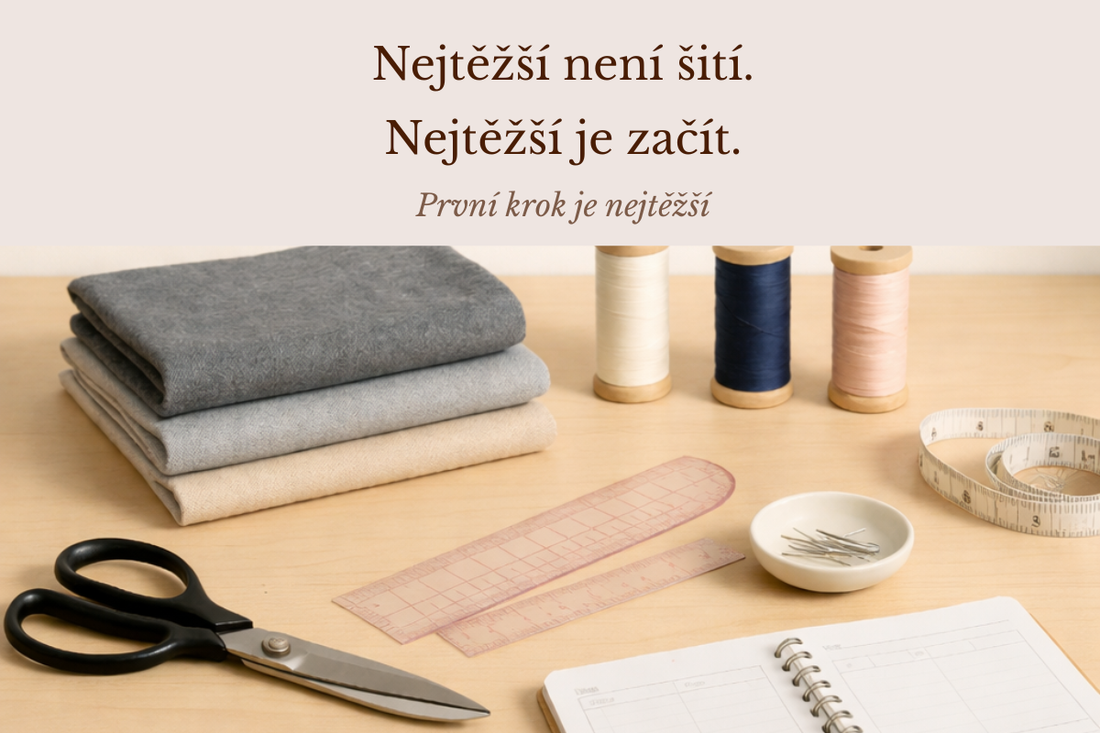Nejtěžší není šití. Nejtěžší je začít.