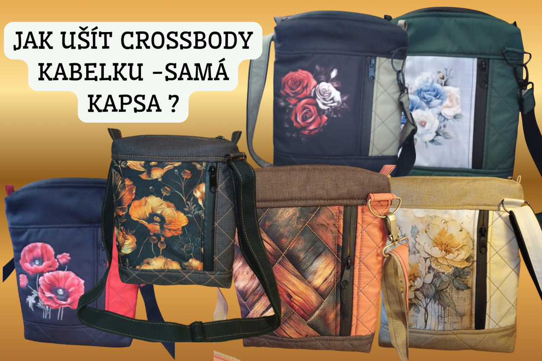 Jak ušít crossbody kabelku – jednoduchý postup pro začátečníky i pokročilé