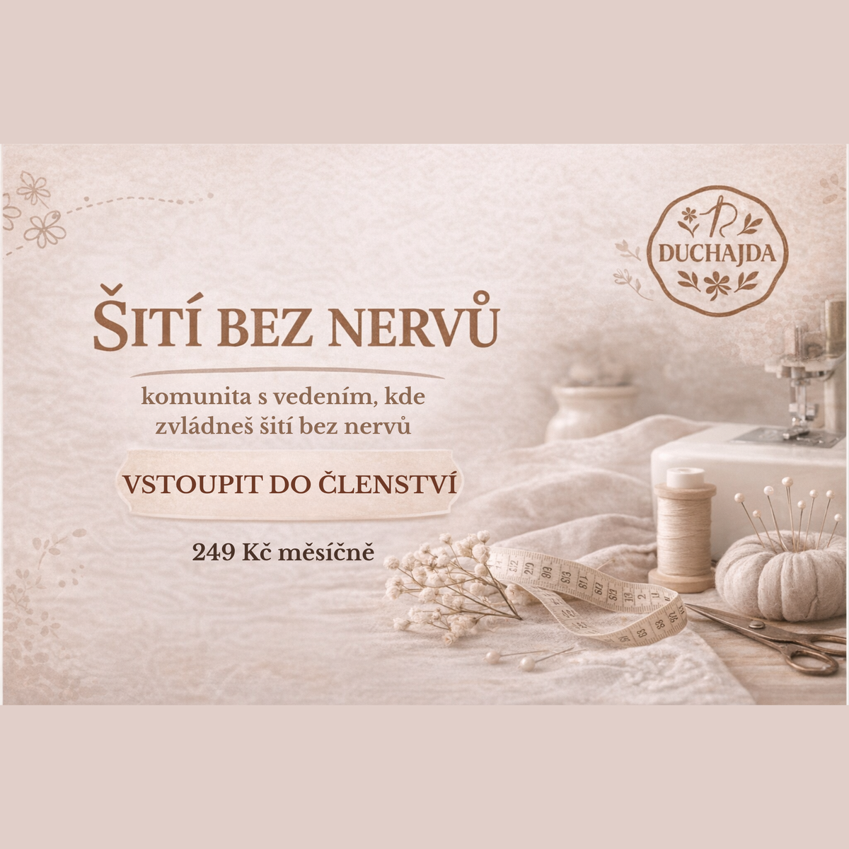 Šití bez nervů – členství